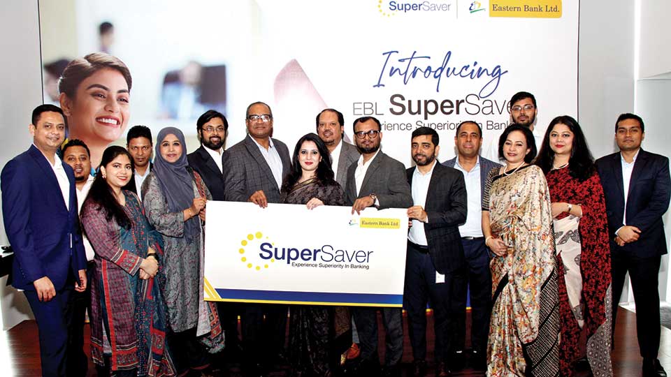 Eastern Bank introduces EBL Super Saver