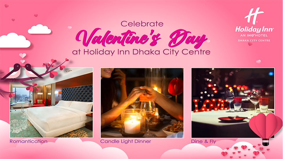 Celebrate Valentine's Day at Holiday Inn Dhaka City Centre