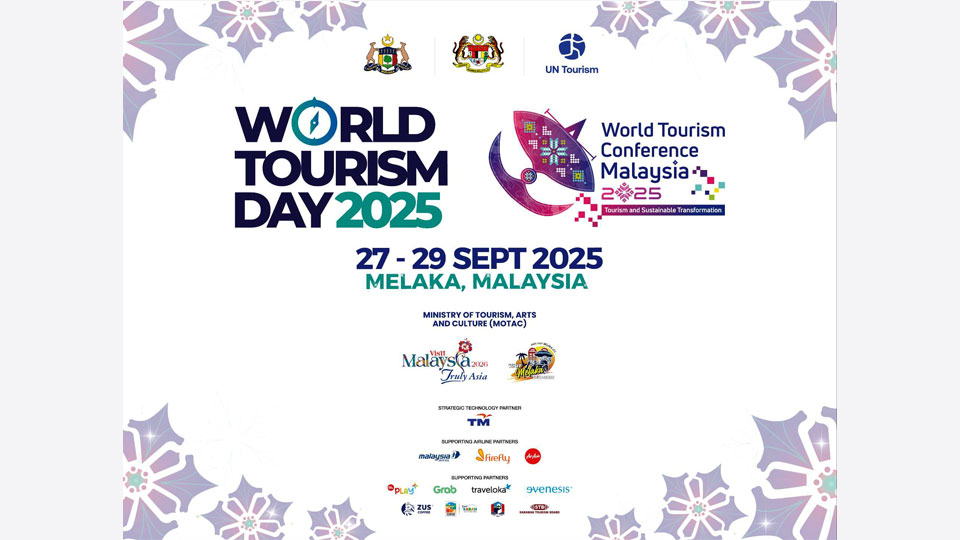 Malaysia Ministry of Tourism  to host World Tourism Day & World Tourism Conference 2025 on 27-29 September