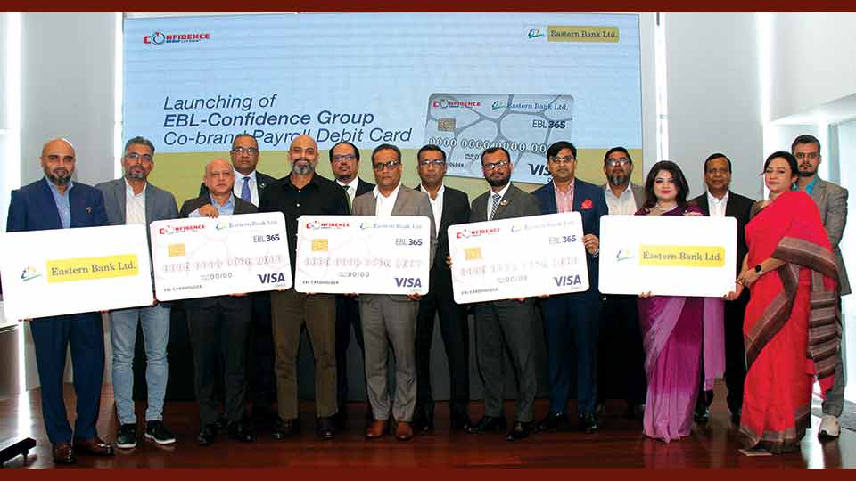 EBL, Confidence Group launch co-brand payroll debit card