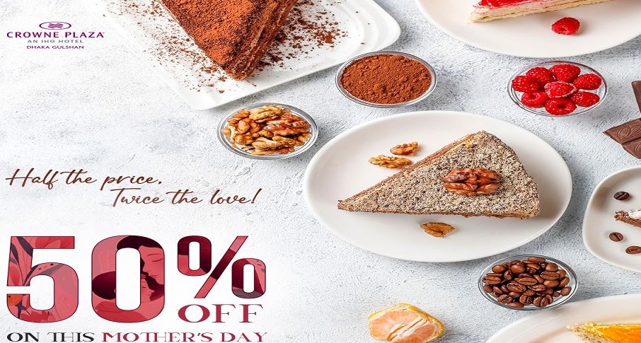 Crowne Plaza Dhaka Gulshan announces special Mother’s Day promotions