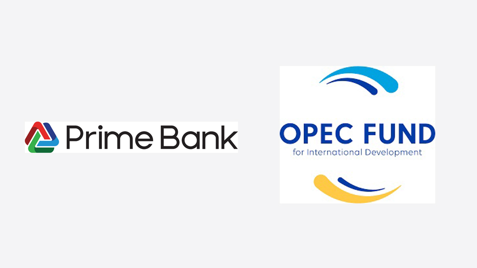 Prime Bank, OPEC Fund seal USD 30m term loan deal